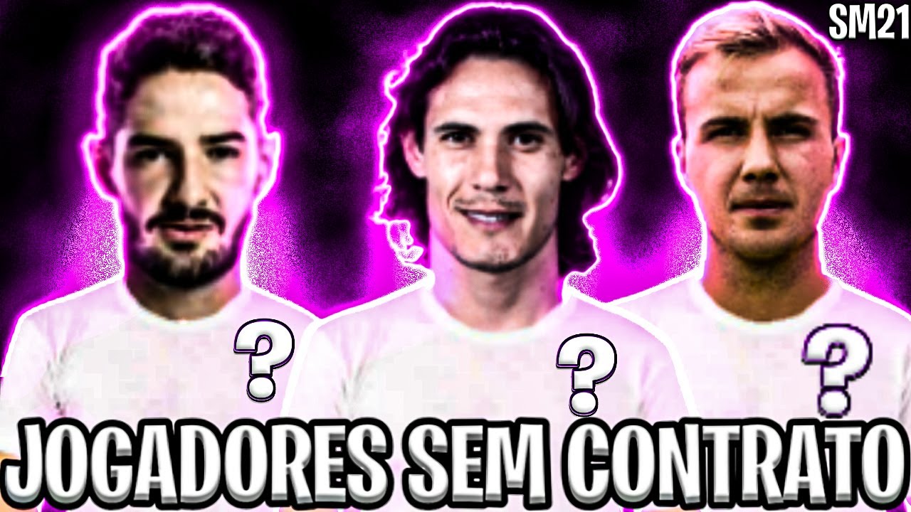 MELHORES JOGADORES !!! -  SEM CONTRATO - (SOCCER MANAGER 2021) - SM 21 💸💸💸