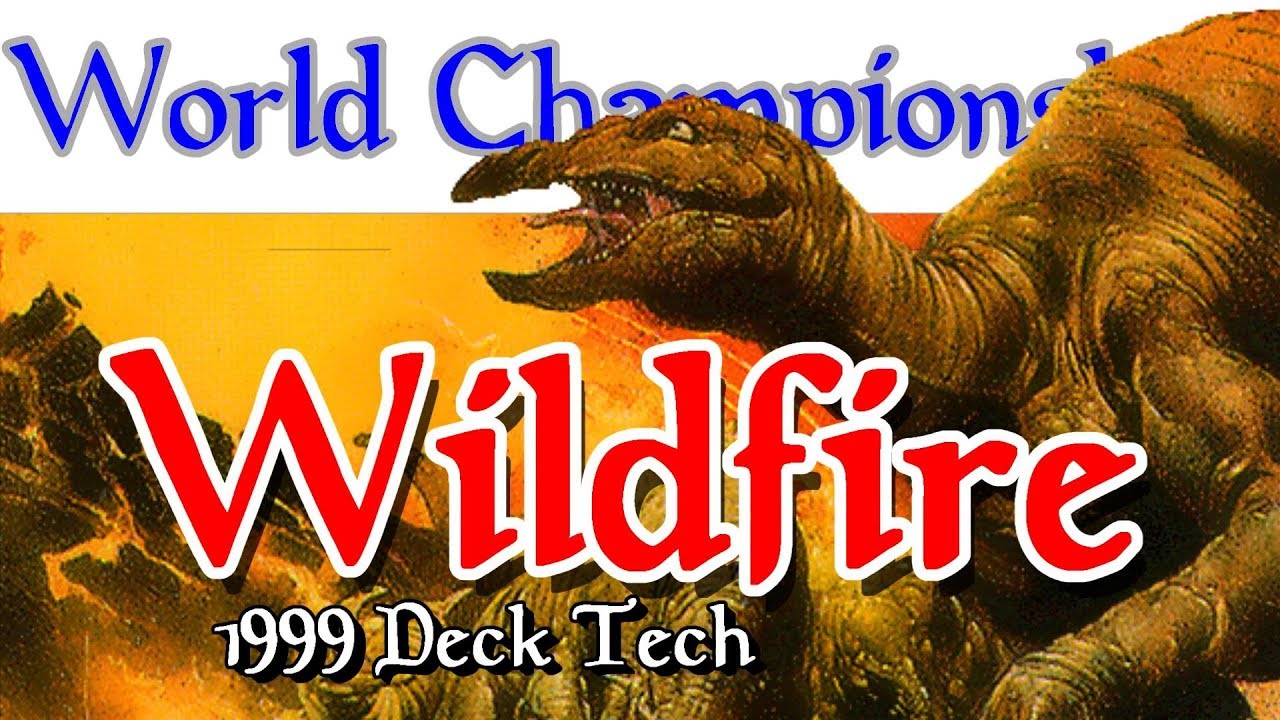 Wildfire Deck Tech - 1999 World Champion (Magic: the Gathering)