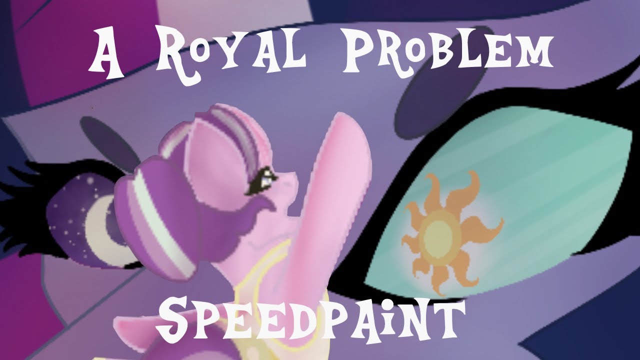 “This is big… really big!” || MLP A Royal Problem Speedpaint