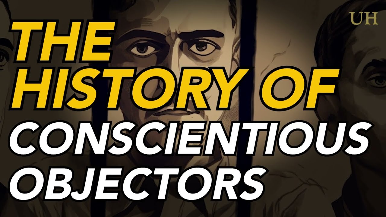 The History of Conscientious Objectors