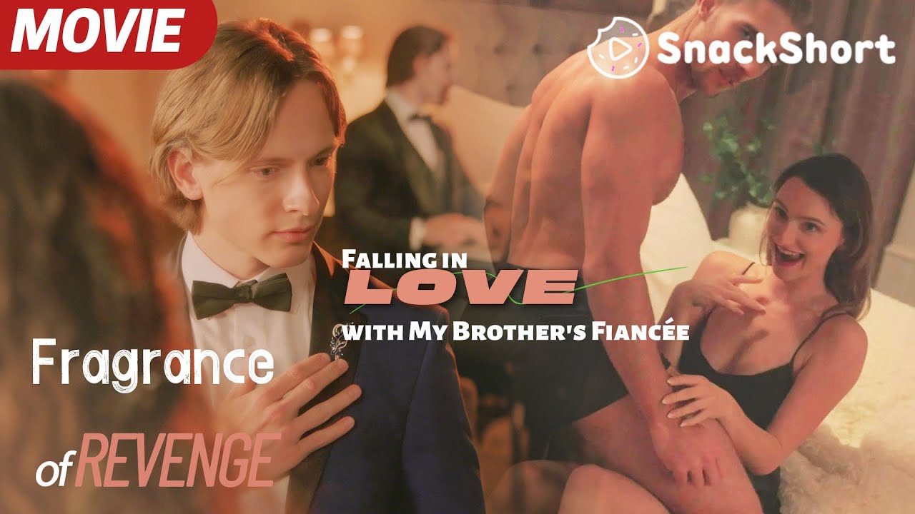 【MOVIEs】Year end review：Falling in Love with My Brother's Fiancée＆ Fragrance of Revenge #romance