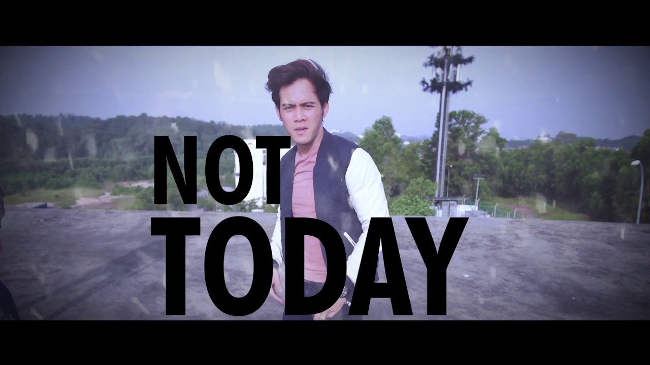 Hafidz Rohsdi x Not Today