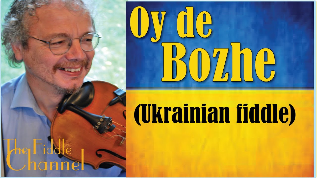 Oy De Bozhe (Ukrainian fiddle tune)
