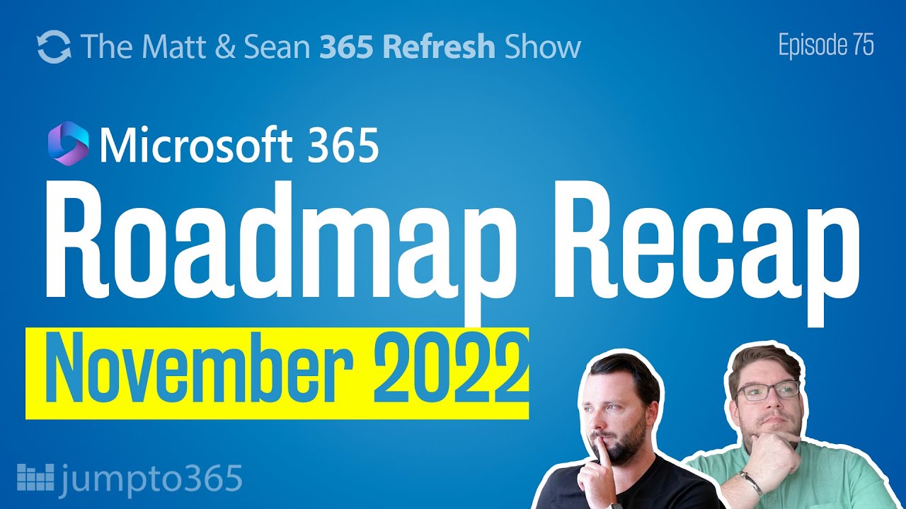 Microsoft 365 Roadmap Recap for November 2022