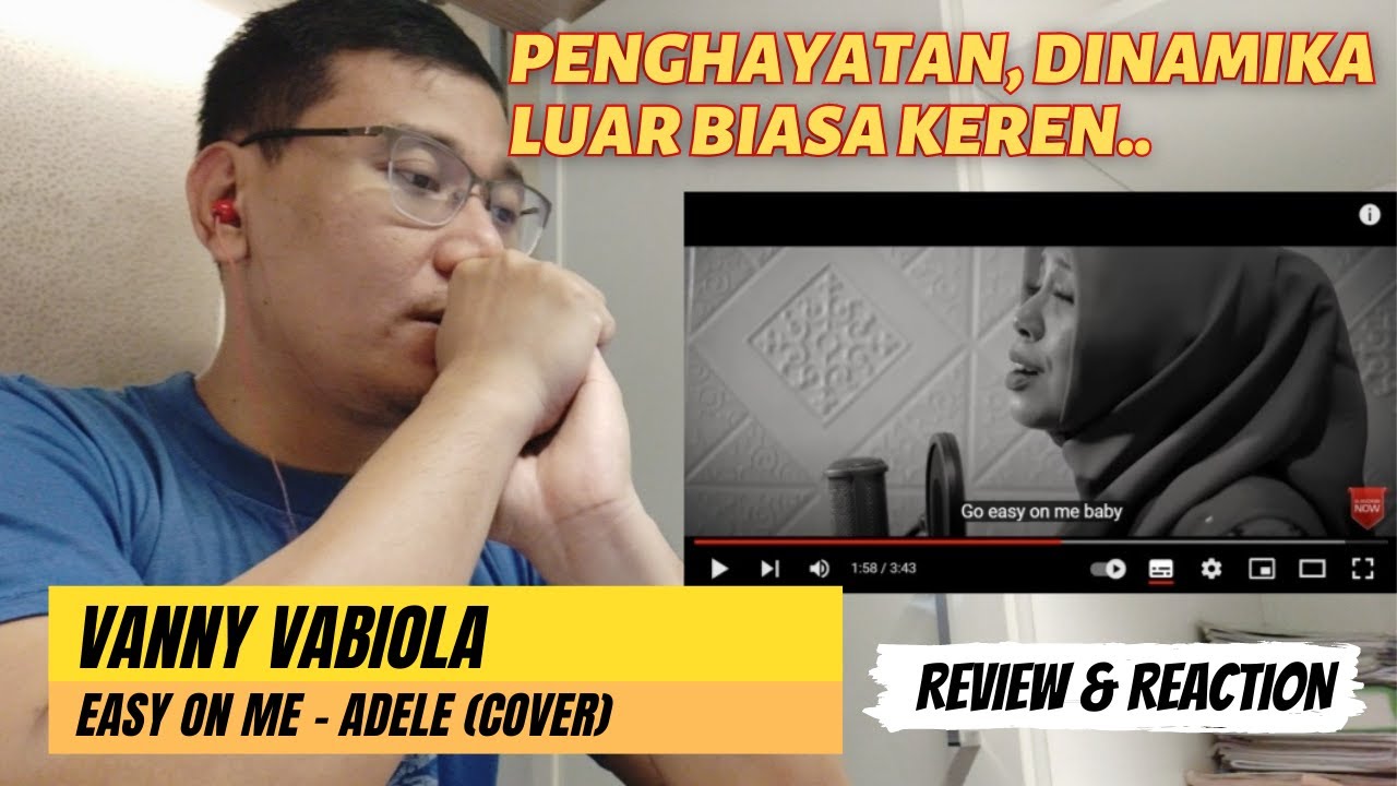[VIDEO REACTION] EASY ON ME - ADELE COVER BY VANNY VABIOLA