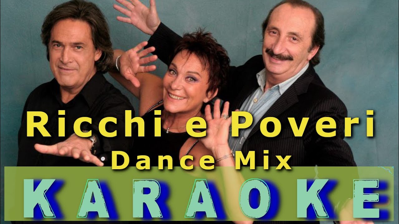 Ricchi E Poveri Dance Mix - Karaoke Originale - Sarà perchè ti amo, Mamma Maria e Ricchi Dance