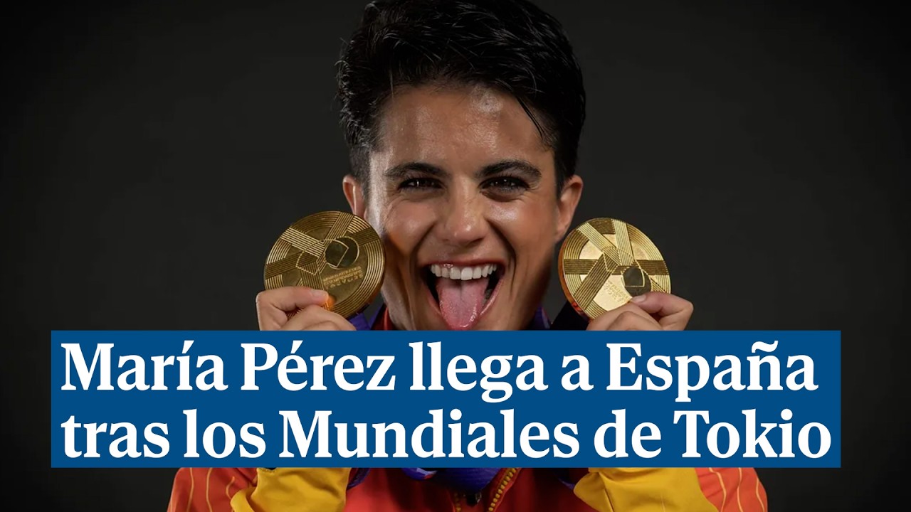 Mar&iacute;a P&eacute;rez llega a Espa&ntilde;a tras los Mundiales de Tokio: 