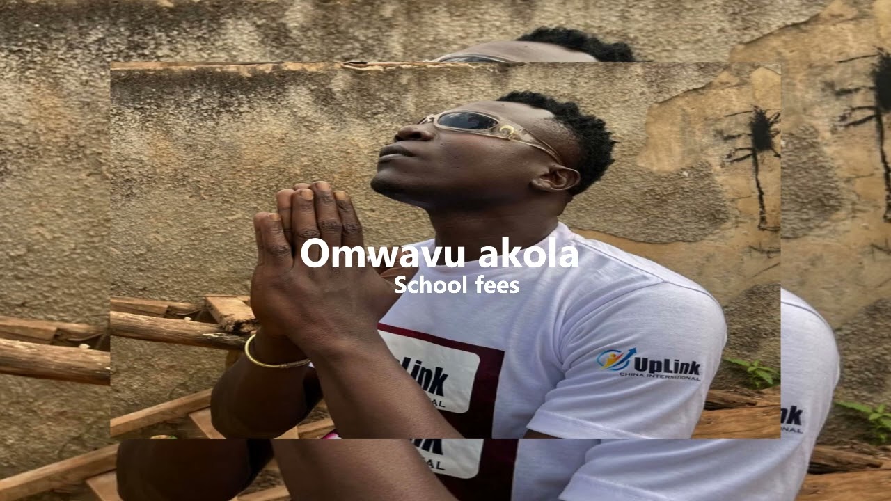Omwavu akola School fees (Official Music Video)  Latest New  music 2025 New song 2025