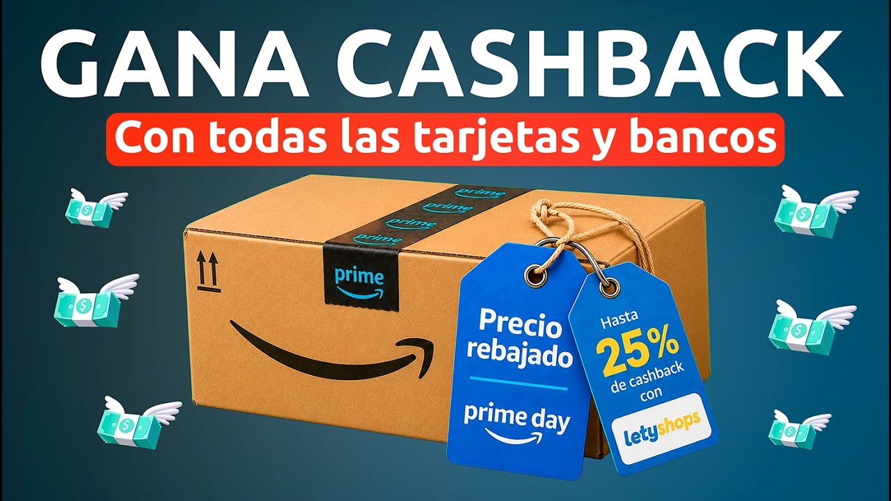 Comenz&oacute; el PRIME DAY de Amazon &iexcl;Desbloquea hasta 25% de cashback con LetyShops!