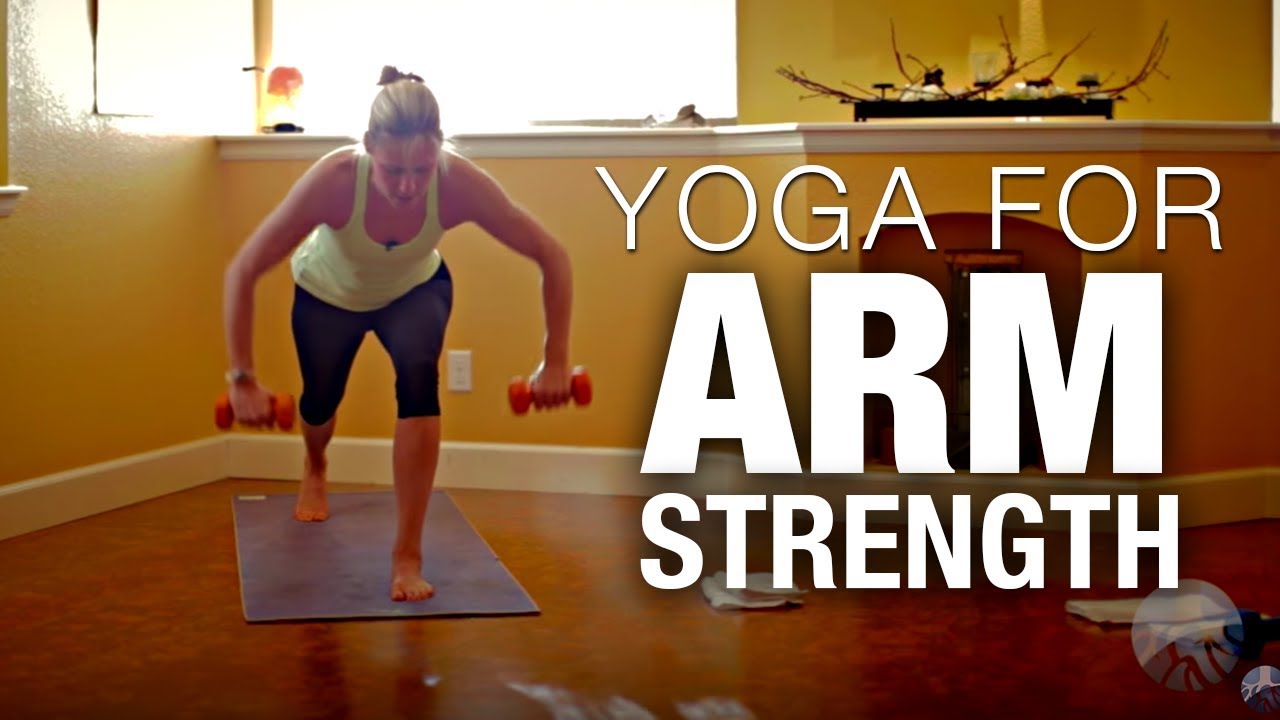 Yoga for Arm Strength - Yoga Class - Five Parks Yoga