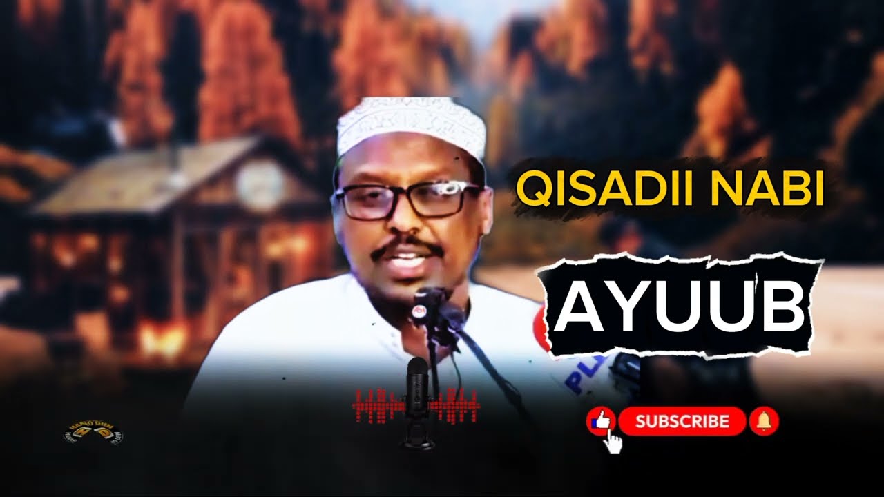 Sh mustafe ! Qisadii nabi ayuub oo aad xiisa badan #subscribe