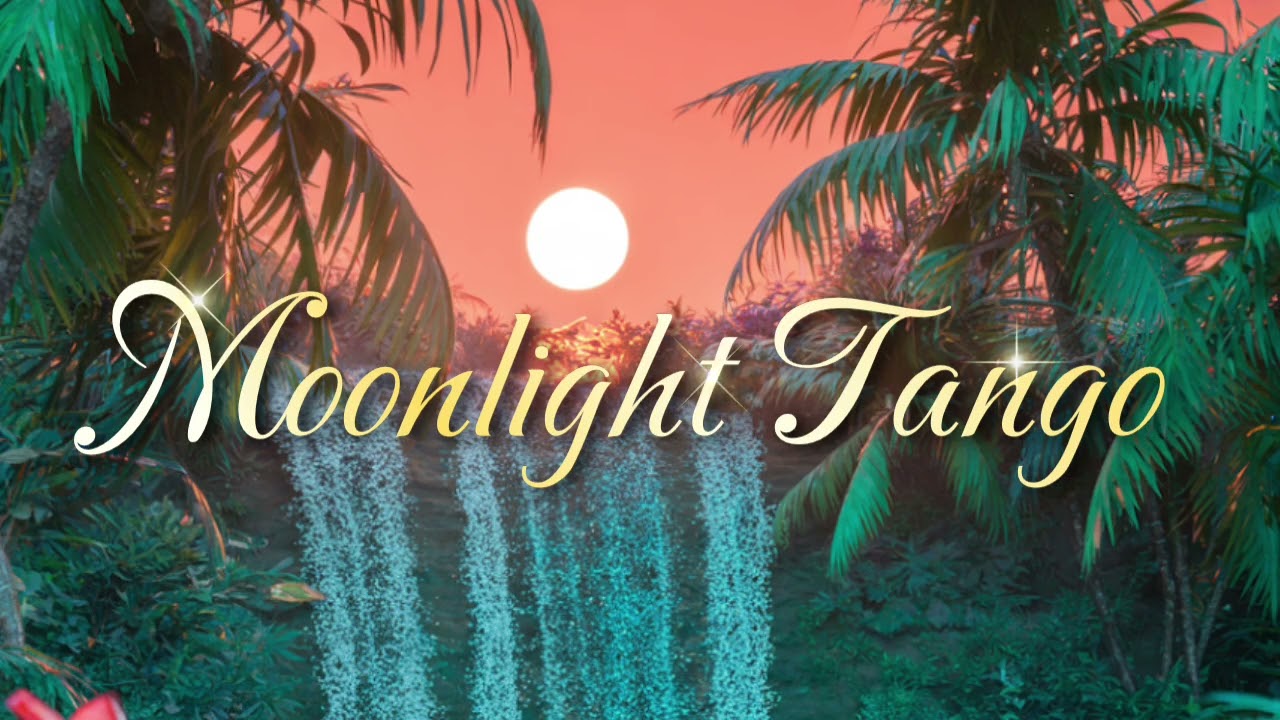 MOONLIGHT TANGO