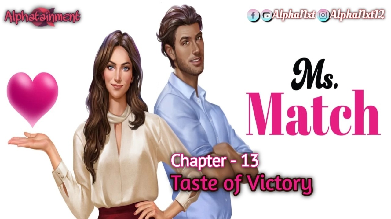 Ms. Match | Ch. 13 - Taste of Victory | Choices | Gameplay