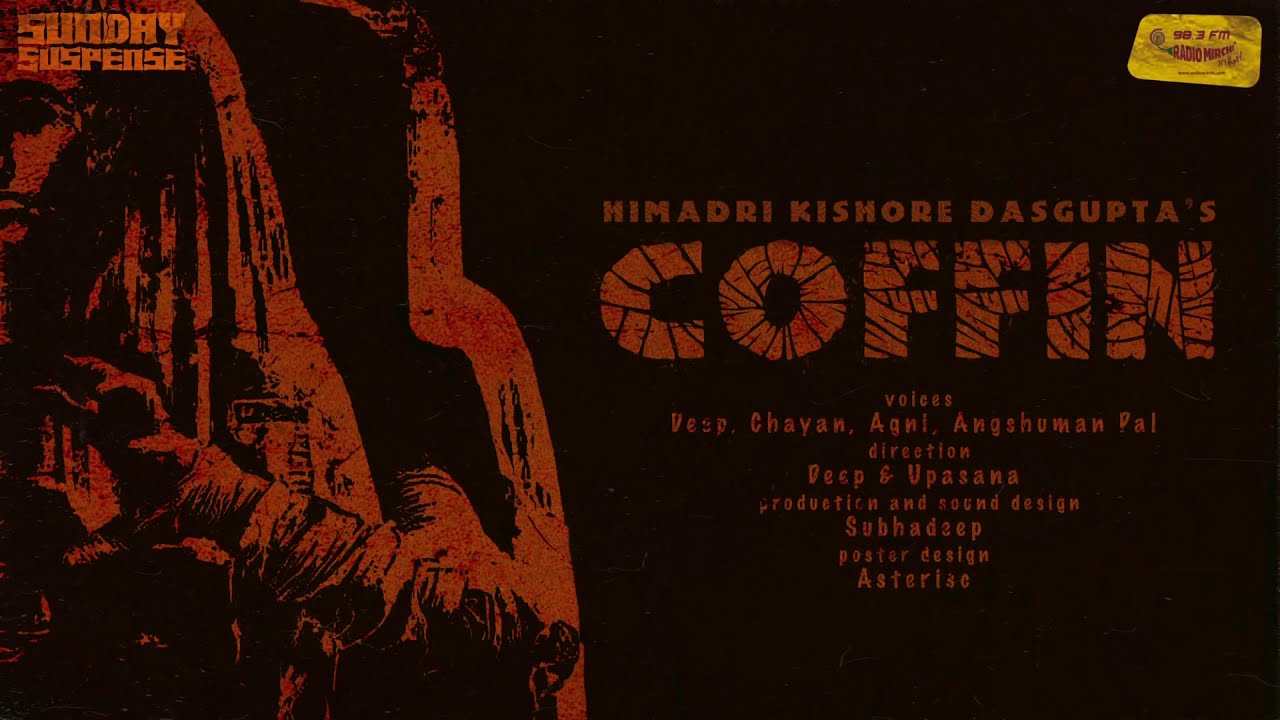 SundaySuspense | Coffin | হিমাদ্রিকিশোর দাশগুপ্ত | Mirchi Bangla Audio Story