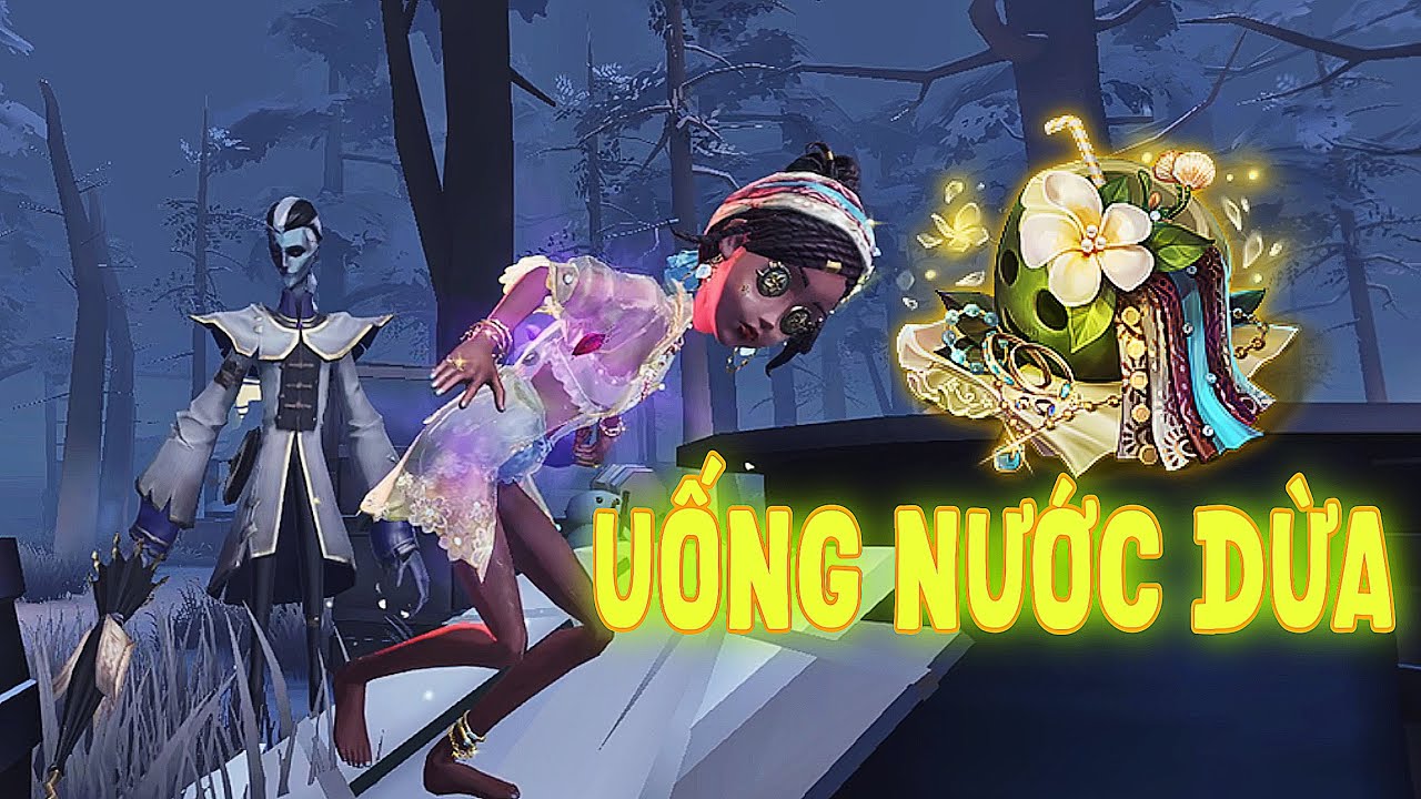 Người Uống Nước Dừa | Identity V | Hoan 801