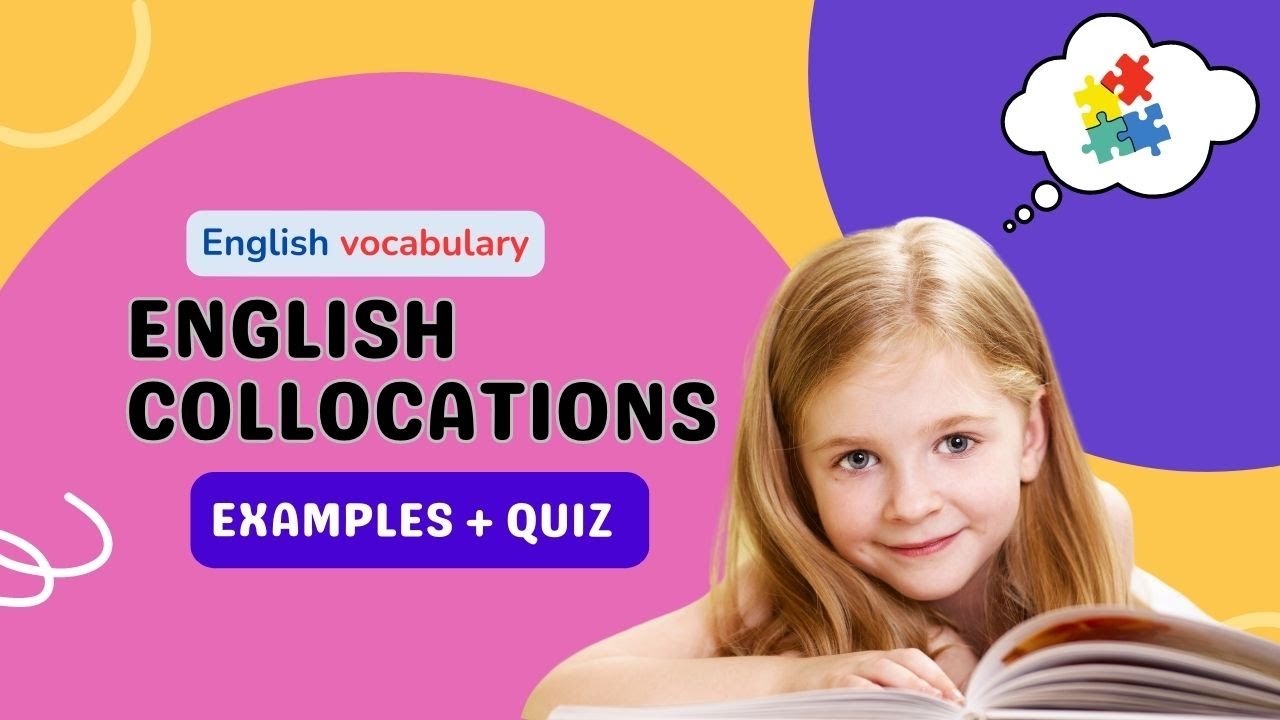 English Collocations | Types of collocation | English vocabulary | Examples of collocations | Quiz