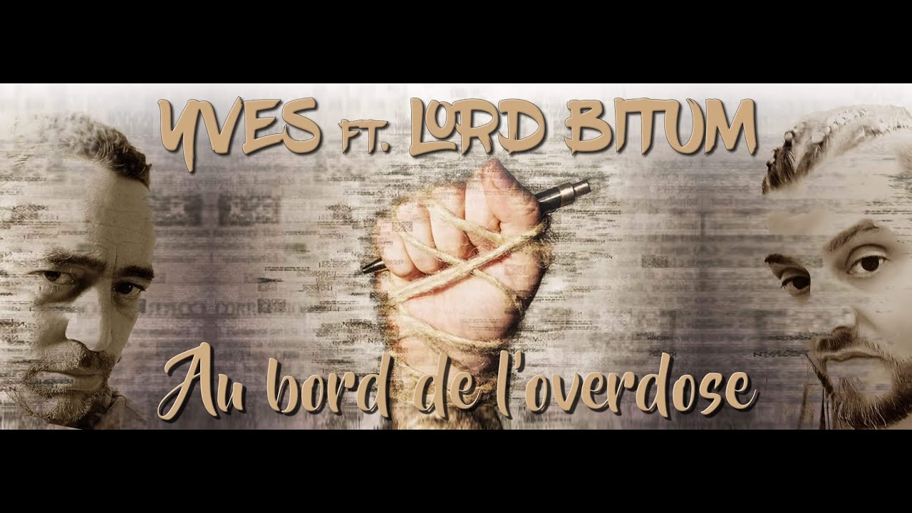Yves - featuring Lord Bitum - Au bord de l'overdose - 2021 - Reggae Français - Visu vidéo