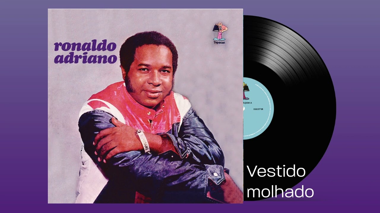 Vestido Molhado - Ronaldo Adriano (Áudio Original)