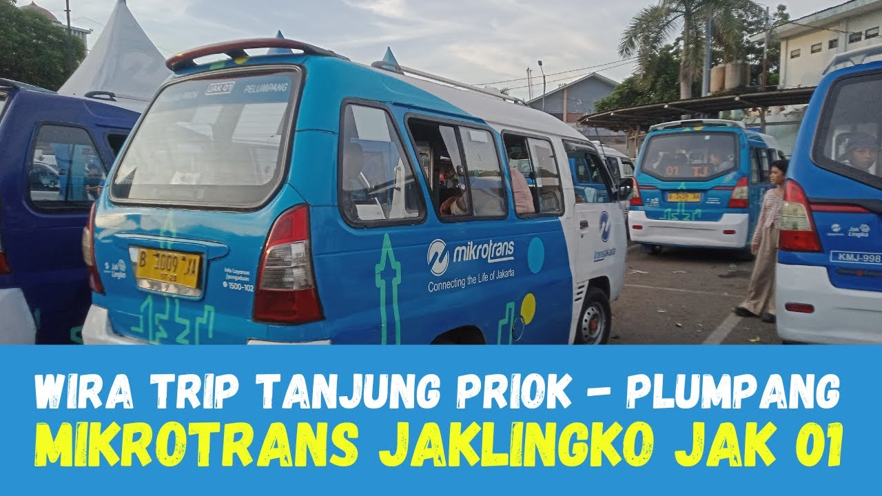 VLOG TRIP Mikrotrans JAK 01 dari Terminal Tanjung Priok ke Taman Kota Plumpang via Warakas