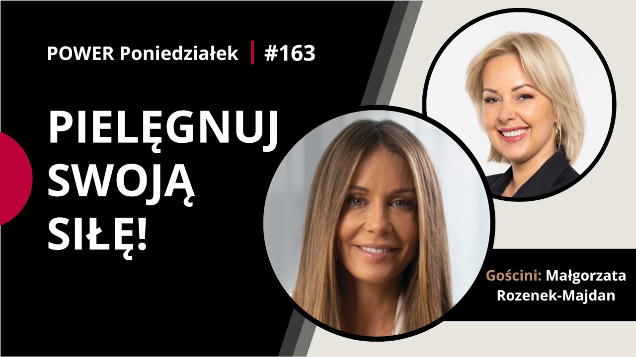 Małgorzata Rozenek-Majdan: skąd czerpie siłę? POWER PONIEDZIAŁEK 163
