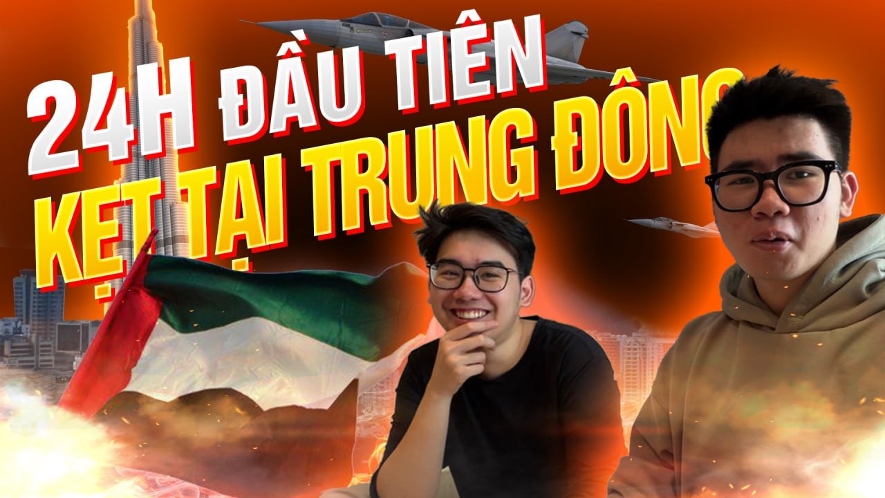24h đầu tiên Duy Ant mắc kẹt tại Dubai, Update mới nhất tình hình Trung Đông tại hiện trường!