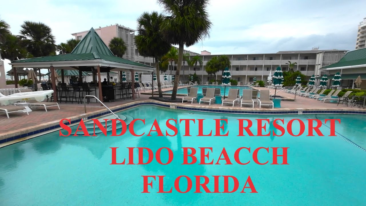 SANDCASTLE RESORT AT LIDO BEACH