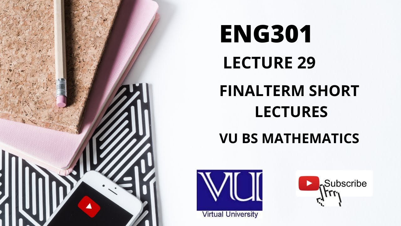 ENG301 SHORT LECTURE 29 | VU BS MATHEMATICS | FINALTERM PREPARATION | FINALTERM SHORT LECTURES