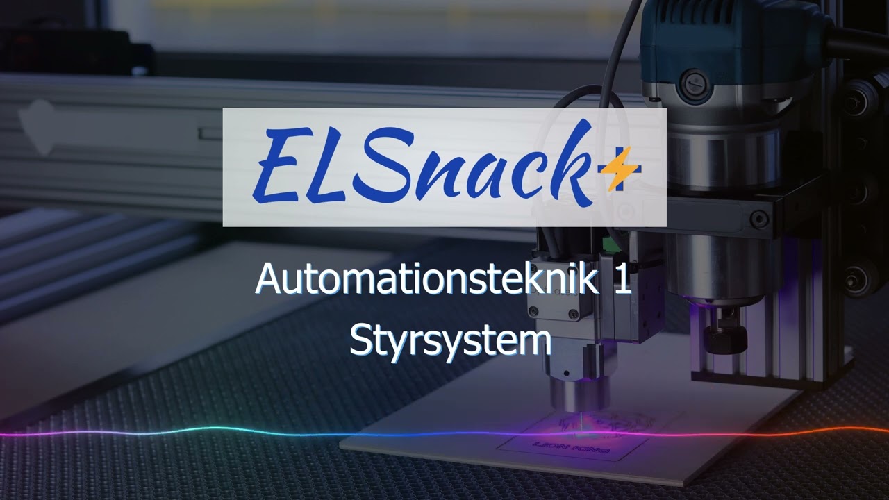 Automationsteknik 1: Avsnitt 1 – Styrsystem