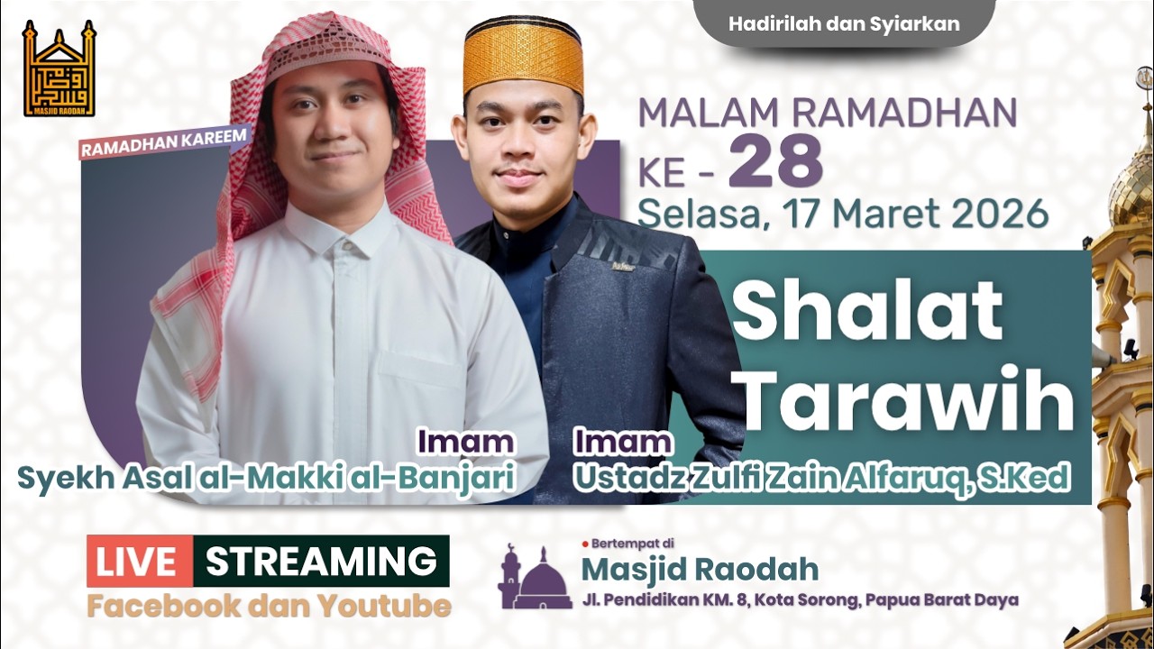 🕌 Shalat Tarawih | Syekh Asal al-Makki al-Banjari & Ustadz Zulfi Zain Alfaruq, S.Ked  | Malam ke-28