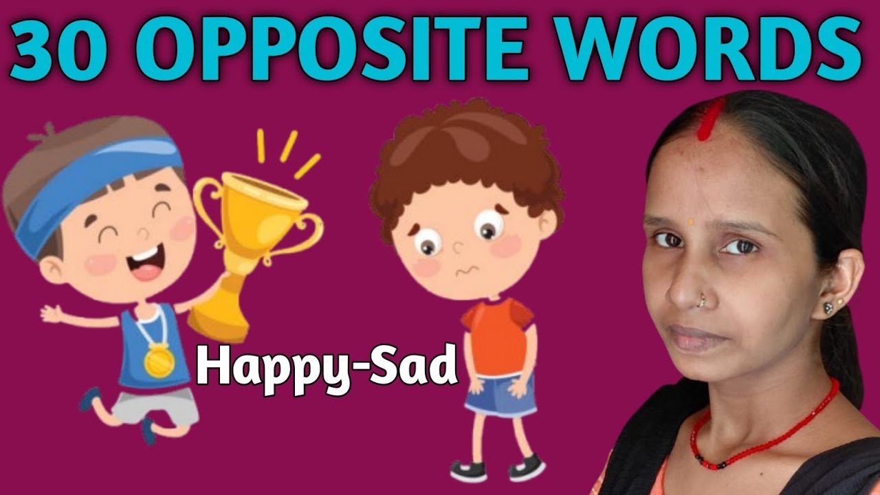 30 Opposite Words/विलोम शब्द/उलटा शब्द