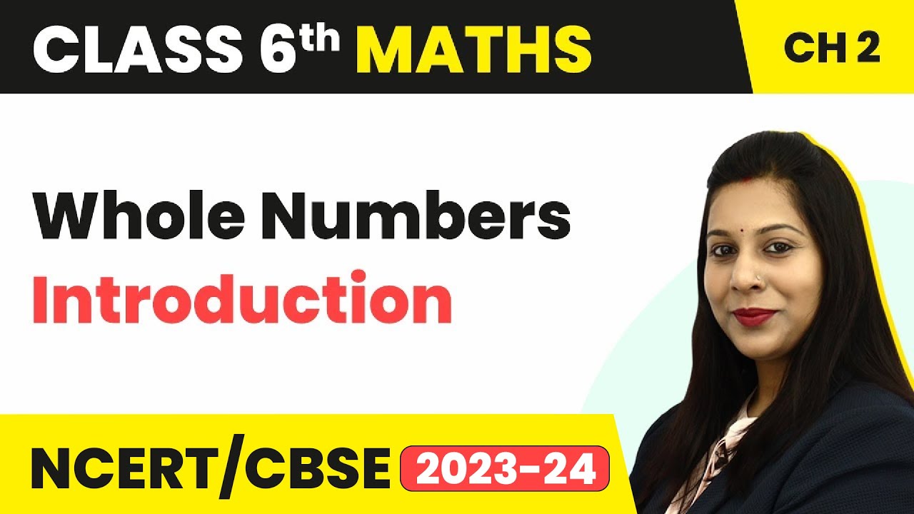Whole Numbers - Introduction | Class 6 Maths