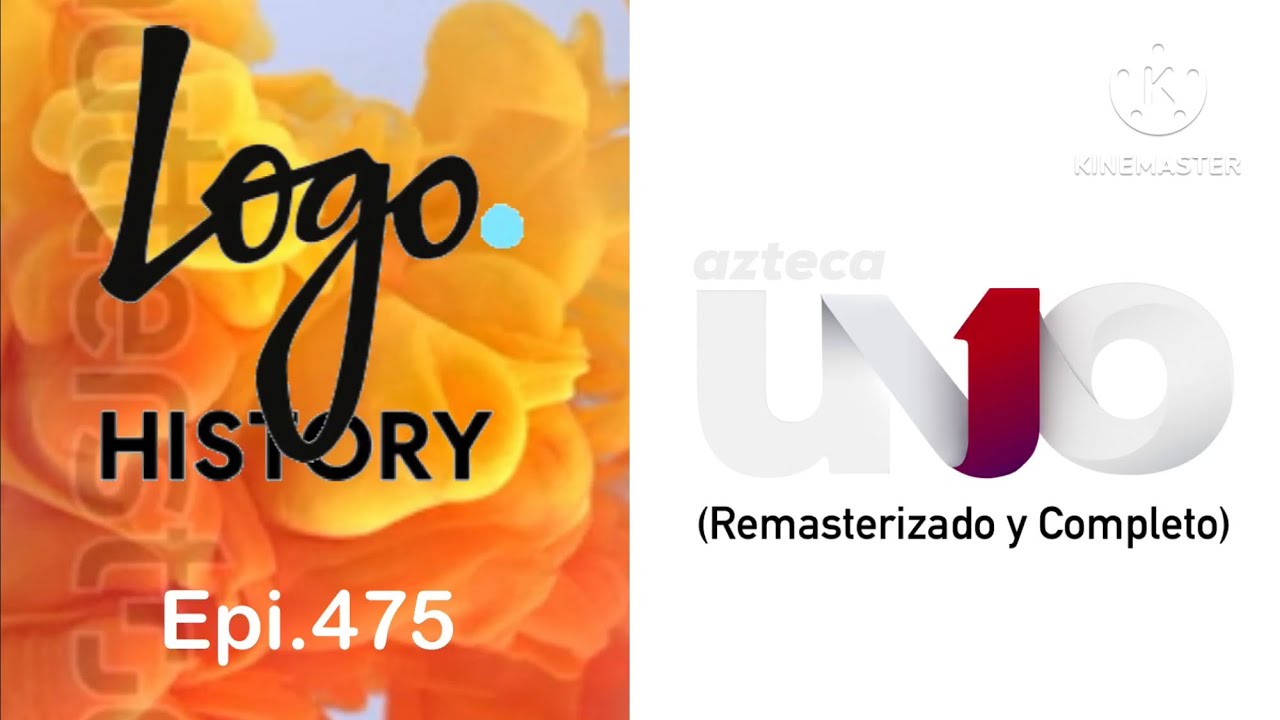 Logo History Epi.475: Azteca Uno México (Remasterizado y Completo)