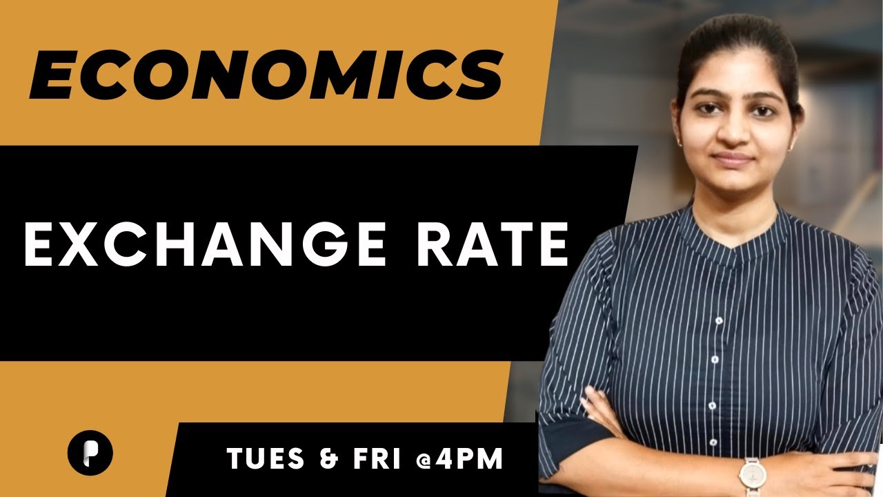 Exchange Rate | Economics | SSC & UPSC