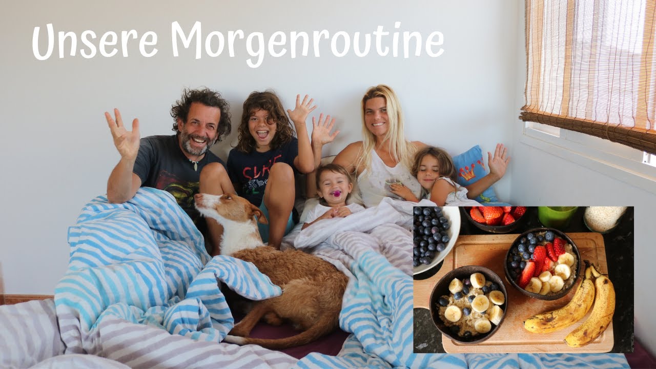 Unsere Morgenroutine: Wie wir entspannt in den Tag starten