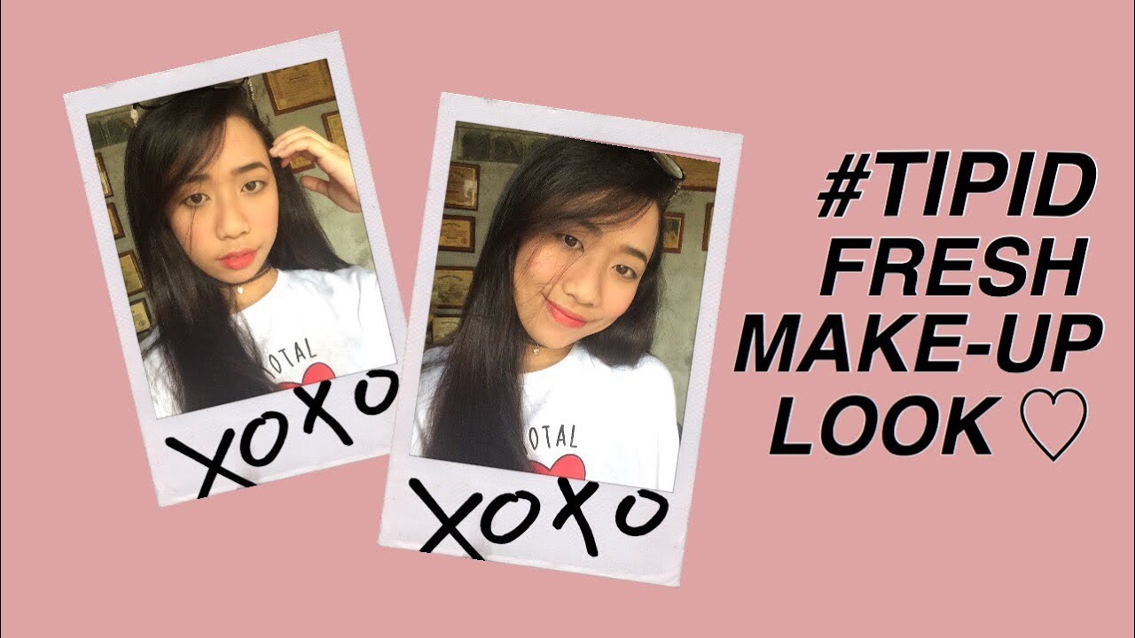 #TIPID: Fresh Make-up Look 🎀 | PHILIPPINES 🇵🇭