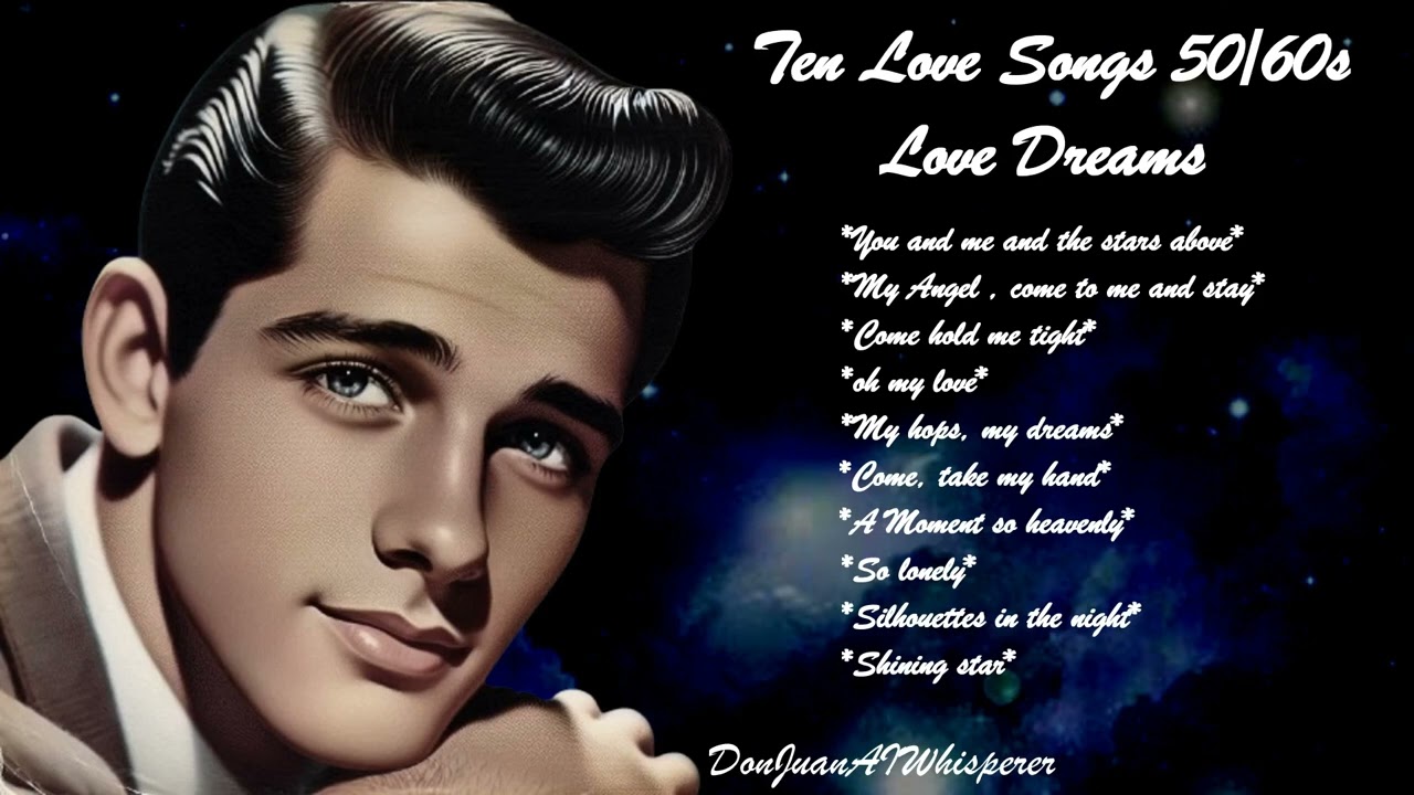 ALBUM 💖LOVE DREAMS 💖 Ten Love Songs 50/60s 💖ROMANTIC PURE  NOSTALGIA**VINTAGE by Juan J.C. ✨ DREAMY