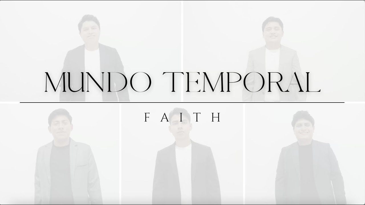 Mundo temporal - Faith