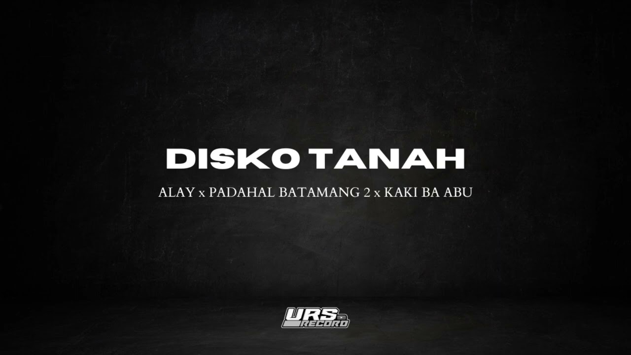 Alay x Padahal Batamang 2 x Kaki Ba Abu (DISKOTANAH) OwenDSaint Remixx