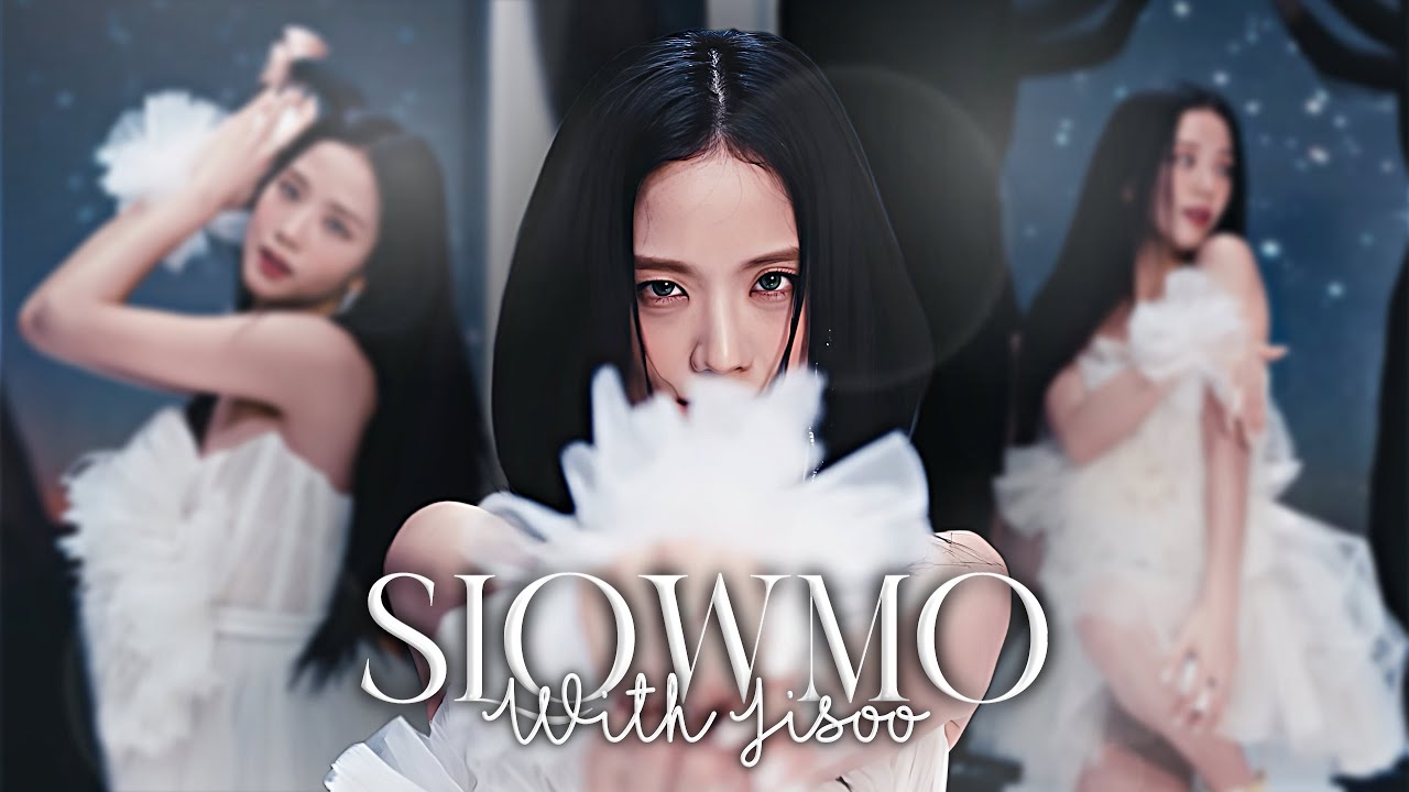 SLOWMO Twixtor Jisoo 