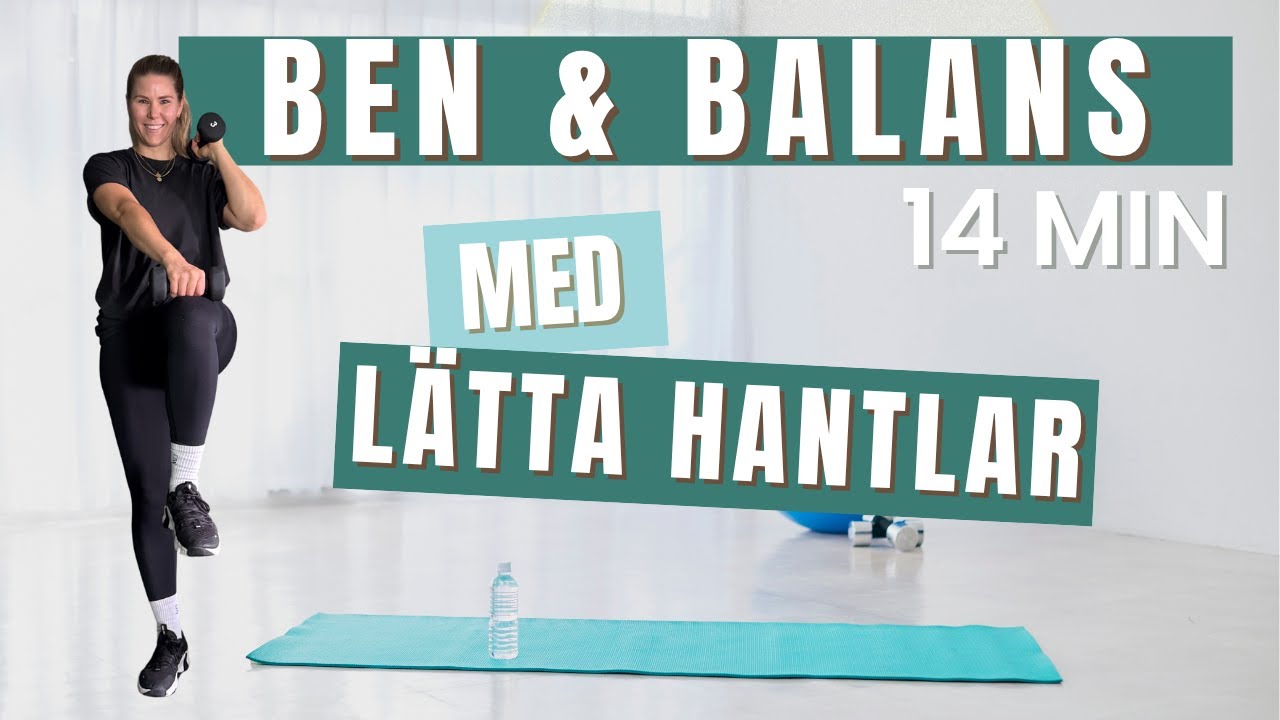 14min BENSTYRKA & BALANS med lätta hantlar