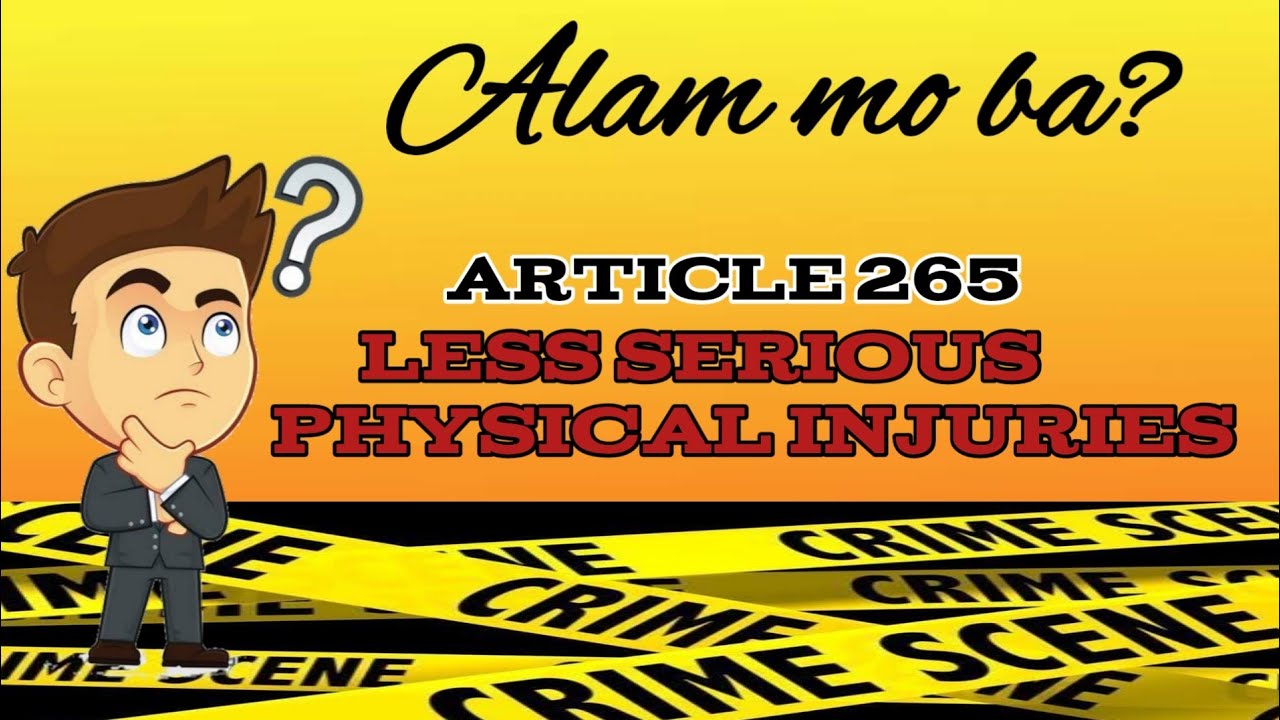 ANO NGA BA ANG LESS SERIOUS PHYSICAL INJURIES? | TAGALOG EXPLAINATION