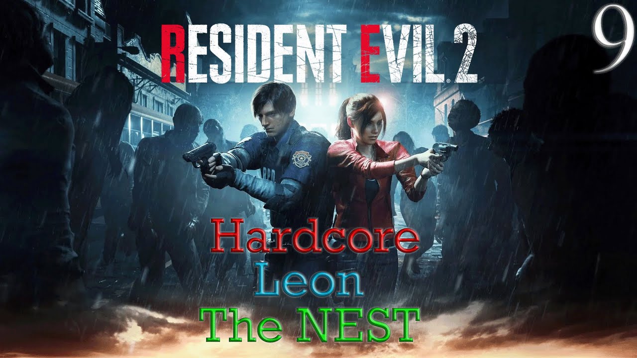 Resident Evil 2 (2019) - Хардкорный уровень сложности - Леон - Эпизод 9: Гнездо