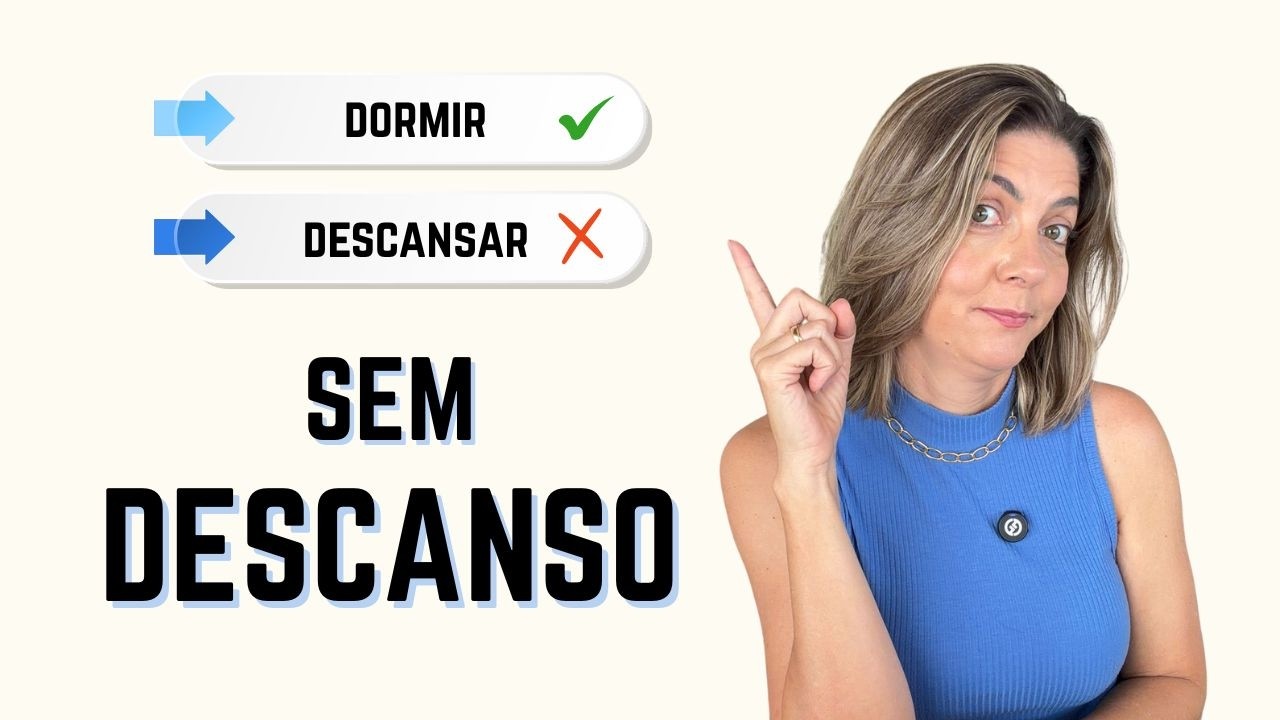 Por Que Voc&ecirc; Vive Cansada Mesmo Descansando?