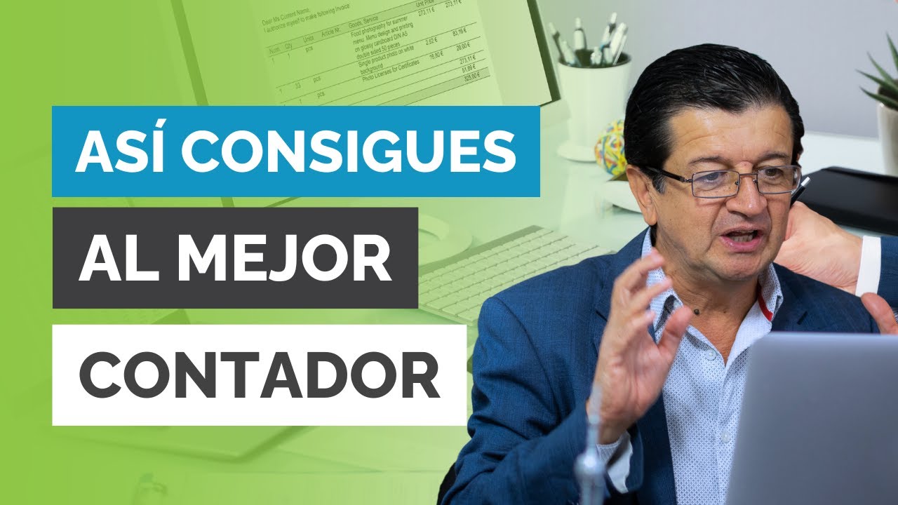 ¿Cómo Contratar al Mejor Contador para Tu Empresa? | Video 513