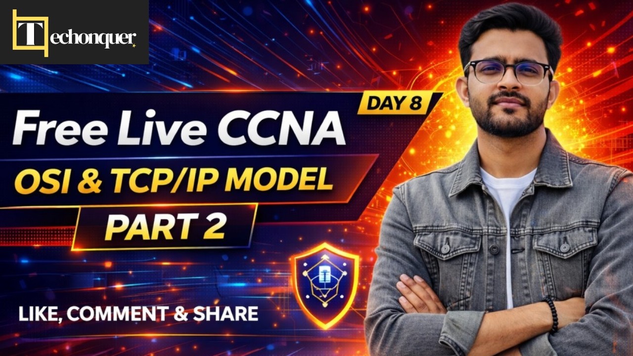 CCNA 200-301 | Day 8 – OSI and TCP/IP Model Part 2| Free Live CCNA Training