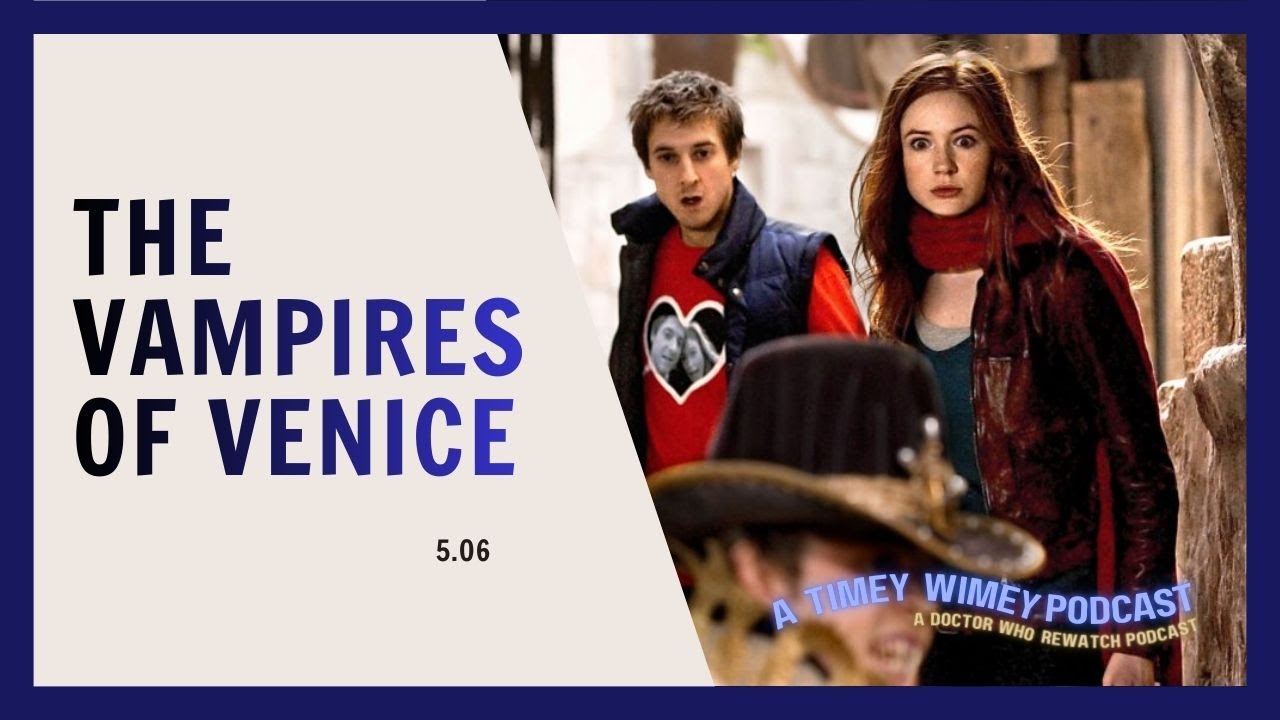 The Vampires of Venice| A Doctor Who rewatch