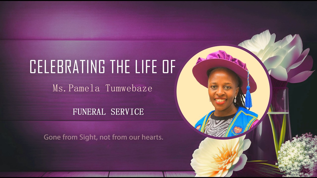 Funeral service | Celebrating the life of Ms. Pamela Tumwebaze