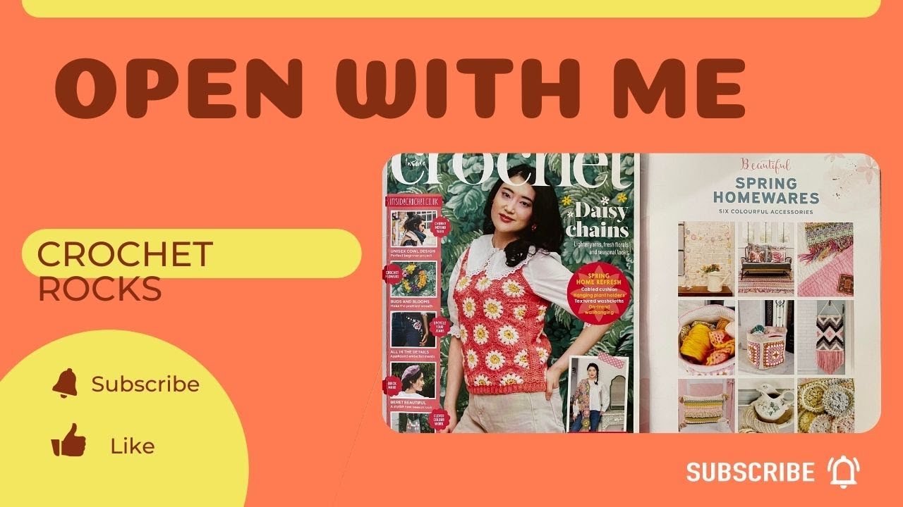 Open With Me No 56 Inside Crochet Magazine Issue No 145 & Free Gifts