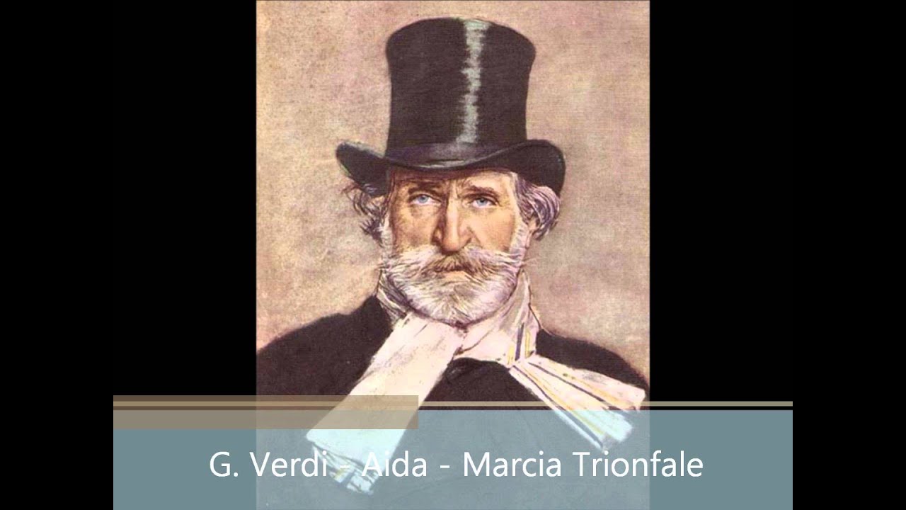 #15 G. Verdi - Aida - Marcia trionfale