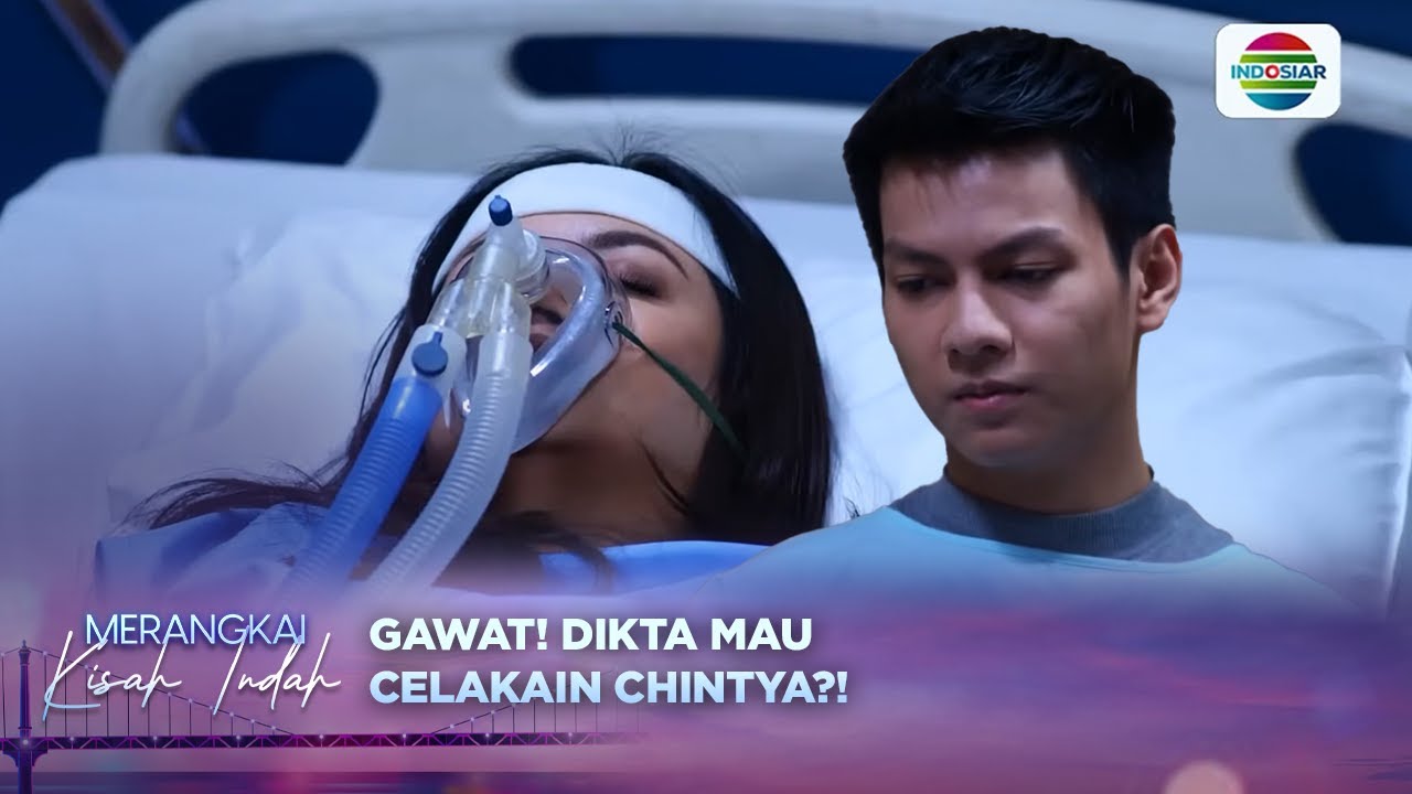 Niat Jahat?! Dikta Bikin Chintya Dalam Bahaya | Merangkai Kisah Indah Episode 97